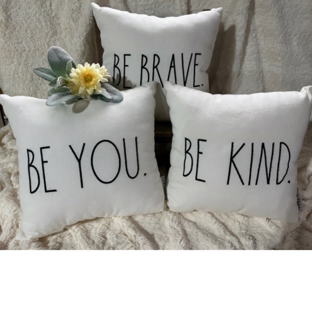 Rae Dunn , Set of 3 , 12” Throw Pillows. 'Be Kind' “be brave “ and “be you”